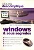 Windows e seus segredos - seu pc com mximo desempenho