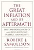 The Great Inflation and Its Aftermath: The Past and Future of American Affluence