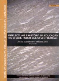 Intelectuais e histria da educao no Brasil