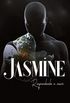JASMINE: reaprendendo a amar