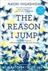 The Reason I Jump: The Inner Voice of a Thirteen-Year-Old Boy with Autism