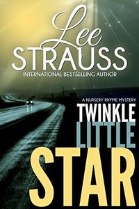 Twinkle Little Star: a riveting mind-bending mystery (A Nursery Rhyme Mystery Book 4) (English Edition)
