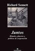 Juntos: Rituales, placeres y poltica de cooperacin (Argumentos n 446) (Spanish Edition)