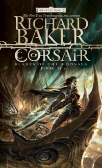 Corsair: Blades of the Moonsea, Book II