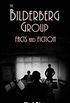 The Bilderberg Group: Facts & Fiction (English Edition)