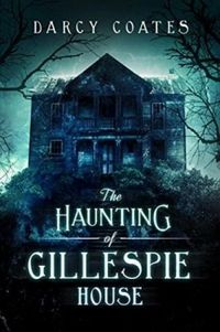 The Haunting of Gillespie House (English Edition)