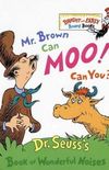 Mr. Brown Can Moo, Can You?