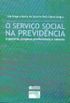 O Servio Social na Previdncia: trajetria, projetos profissionais e saberes