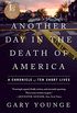 Another Day in the Death of America: A Chronicle of Ten Short Lives (English Edition)