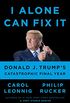 I Alone Can Fix It: Donald J. Trump