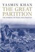 The Great Partition: The Making of India and Pakistan (English Edition)
