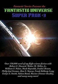 Fantastic Stories Presents the Fantastic Universe Super Pack #3 (Positronic Super Pack Series Book 26) (English Edition)