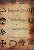 Introdução à Simbologia e Iconografia
