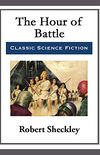 The Hour of Battle (English Edition)