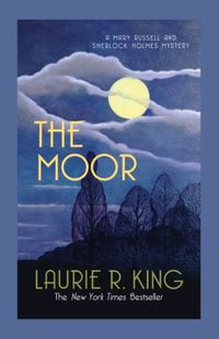 The Moor: A captivating mystery for Mary Russell and Sherlock Holmes (A Mary Russell & Sherlock Holmes Mystery Book 4) (English Edition)