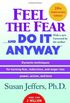 Feel The Fear... And Do It Anyway