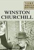 Winston Churchill: A Very Brief History