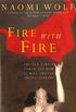 Fire with Fire: New Female Power and How It Will Change the Twenty-First Century (English Edition)
