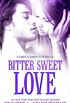 Bitter Sweet Love (The Dark Elements) (English Edition)