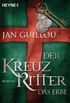 Der Kreuzritter - Das Erbe: Roman (German Edition)