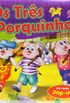 Os Trs Porquinhos - Livro Pop-Up