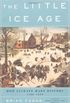 The little ice age: how climate made history - 1300-1850