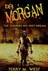 Dr. Morgan: The Sleepers Do Not Dream