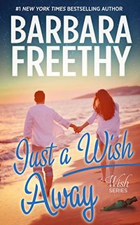 Just A Wish Away (Wish Series Book 2) (English Edition)