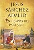 En tiempos del papa sirio (Spanish Edition)
