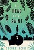 The Head of the Saint (English Edition)
