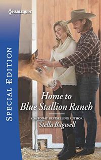 Home to Blue Stallion Ranch (Men of the West Book 2714) (English Edition)
