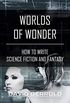 Worlds of Wonder: How to Write Science Fiction and Fantasy (English Edition)