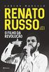Renato Russo - O filho da revoluo