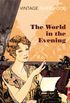 The World in the Evening (Vintage Classics) (English Edition)