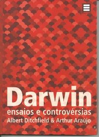Darwin: Ensaios e Controvrsias