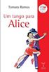 Um tango para Alice