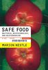 Safe Food - Bacteria, Biotechnology, & Bioterrorism
