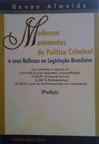 Modernos movimentos de Poltica Criminal e seus reflexos na Legislao Brasileira