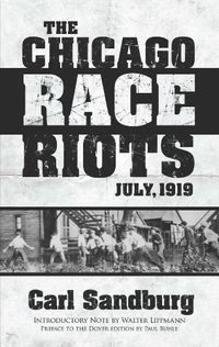 The Chicago Race Riots: July, 1919 (English Edition)