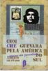 Com Che Guevara pela America do Sul
