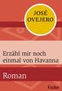 Erzhl mir noch einmal von Havanna: Roman (German Edition)