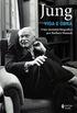 Jung: vida e obra