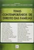 Temas Contemporneos de Direito das Famlias - Volume 2