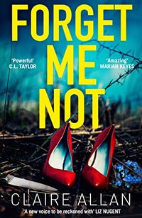 Forget Me Not: An unputdownable serial killer thriller with a breathtaking twist (English Edition)