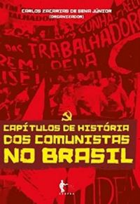 Capitulos de histria dos comunistas no Brasil