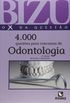 Bizu de Odontologia. 4000 Questes Selecionadas Para Concursos