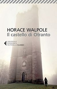 Il castello di Otranto (Italian Edition)