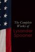 The Complete Works of Lysander Spooner