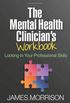 The Mental Health Clinicians Workbook