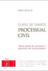 Curso de Direito Processual Civil - Vol. I